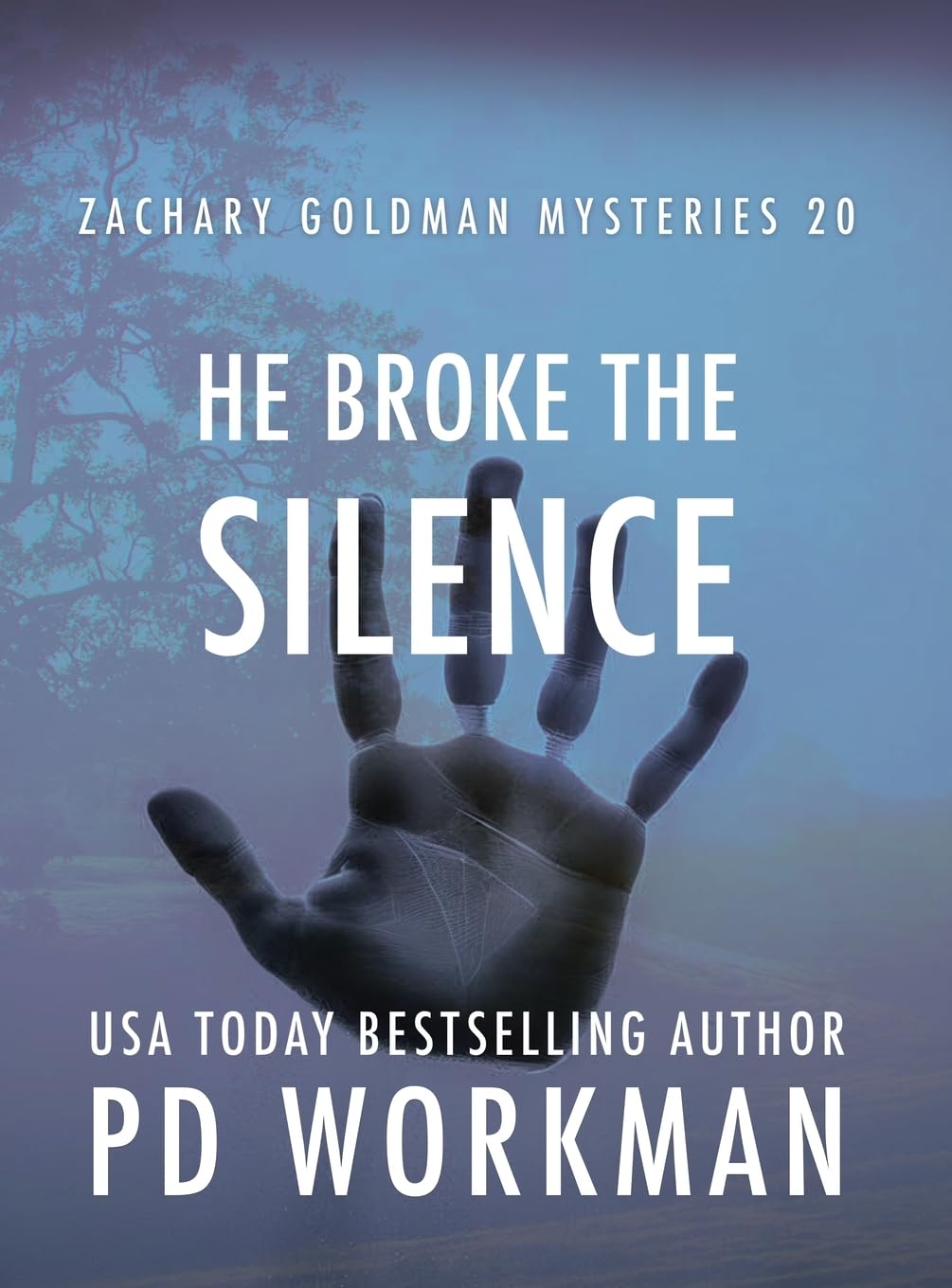 He Broke the Silence: 20 (Zachary Goldman Mysteries)