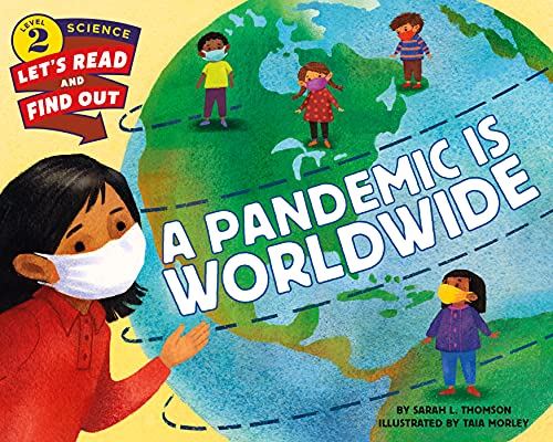 A Pandemic Is Worldwide (By: Sarah L. Thomson)