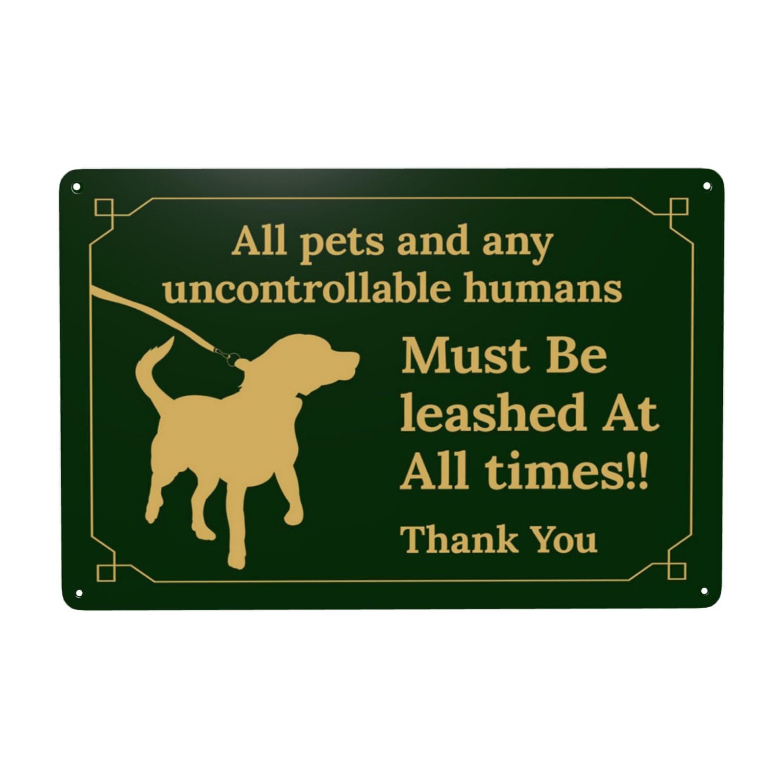 Vintage Metal Tin Sign, All Pets And Uncontrollable Humans Must Be Leashed Decor, 12x8 Inch