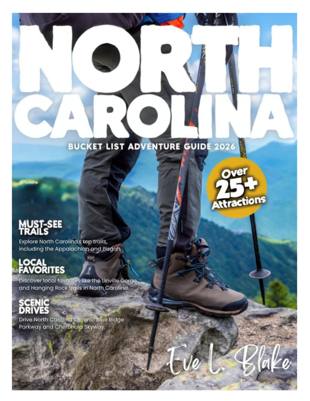 North Carolina Bucket List Adventure Guide 2026:: Discover Over 25+ Must-See Spots, Hidden Gems, Thrilling Outdoor Activities, Local Flavors, and ... North Carolina's Scenic Mountains and Beaches