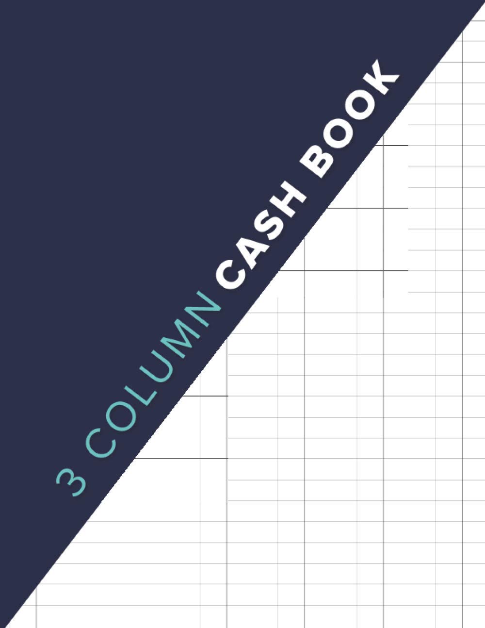 3 Column Cash Book: Track Business Income & Expenses | Cash Analysis Book | 120 Pages