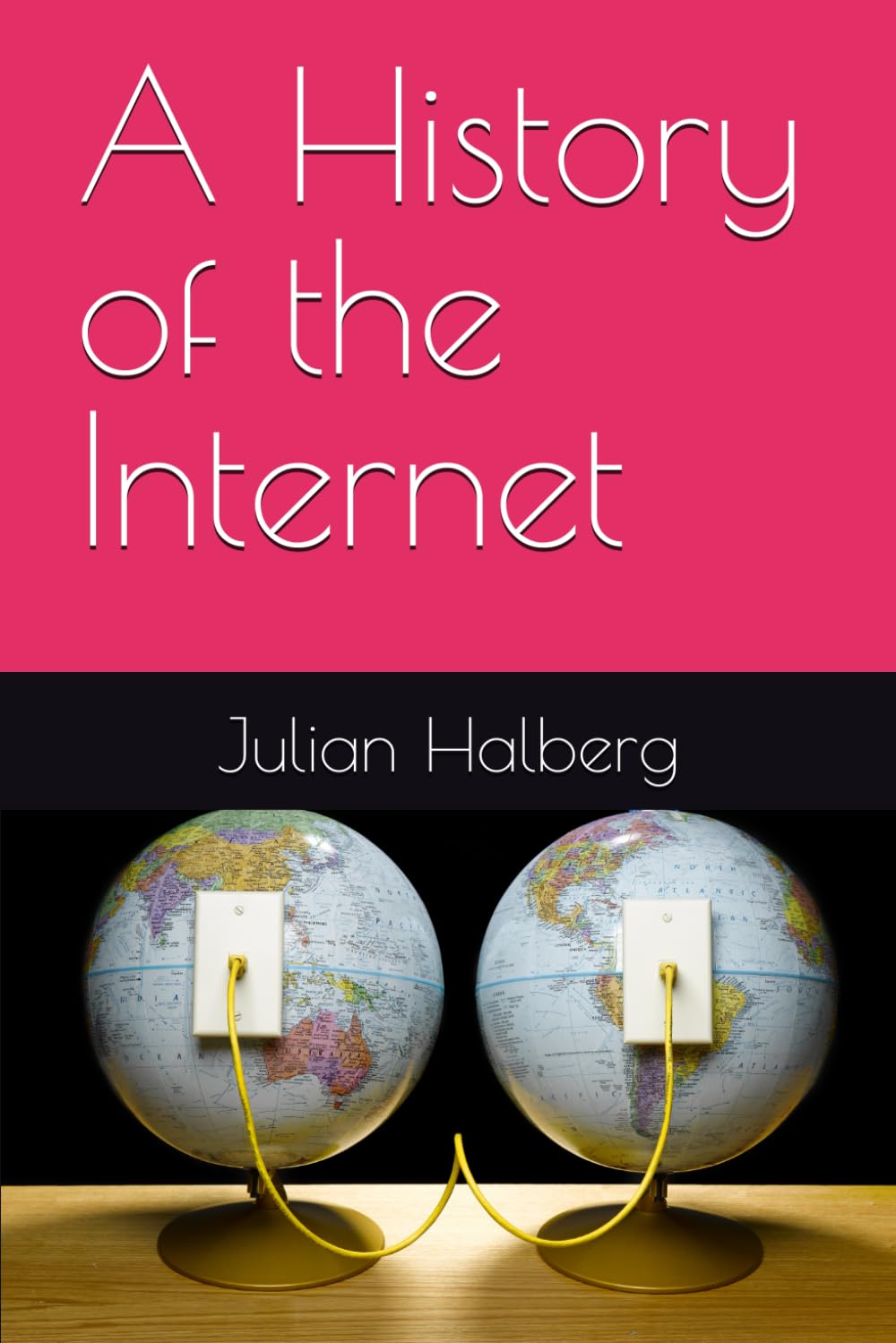 A History of the Internet
