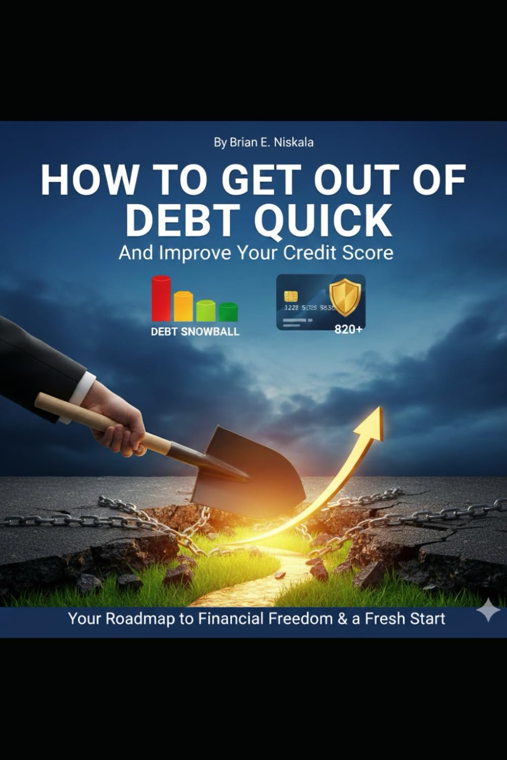How To Get Out of Debt Quick: And Improve Your Credit Score