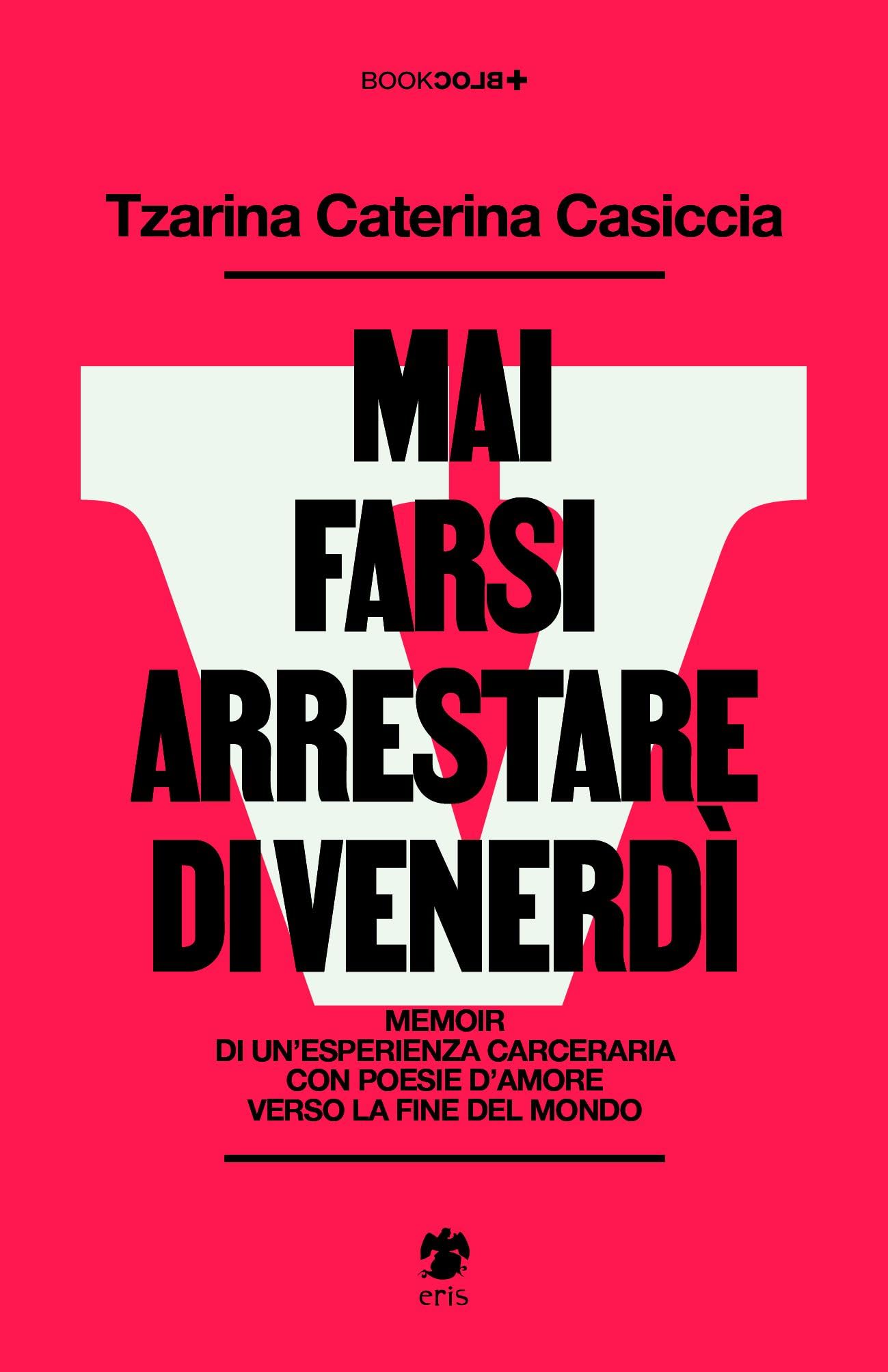 Mai Farsi Arrestare Di Venerdì - 4