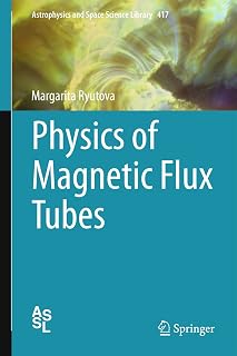 Physics of Magnetic Flux Tubes (Astrophysics and Space Science Library Book 417)