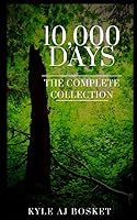 10,000 Days: The Complete Collection 1689382392 Book Cover
