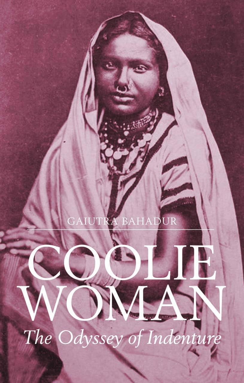 Coolie Woman: The Odyssey of Indenture