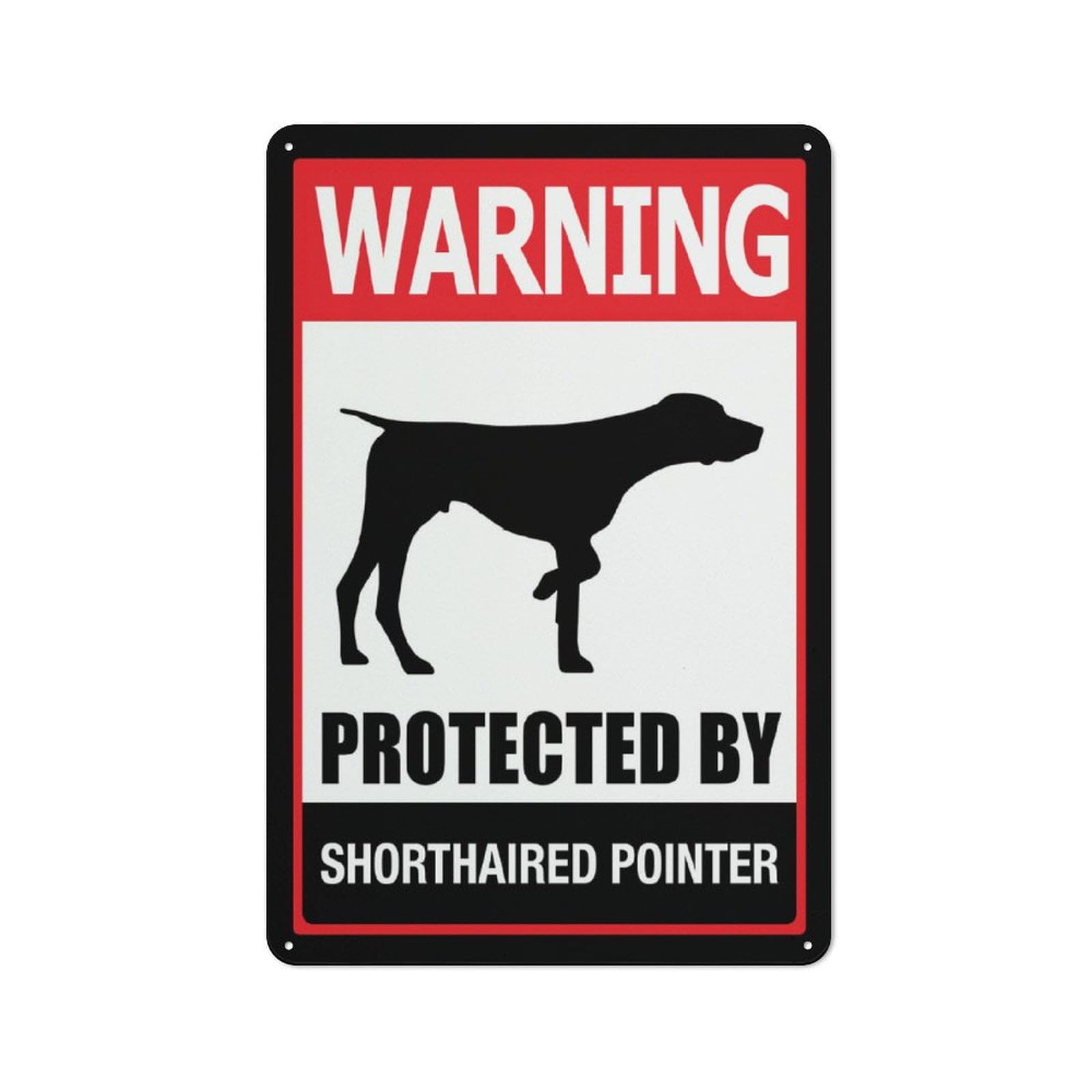 peiyeety Warning Protected by Shorthaired Pointer Sign 12x16 Inches Metal Sign, Rustproof Aluminum, Multicolor