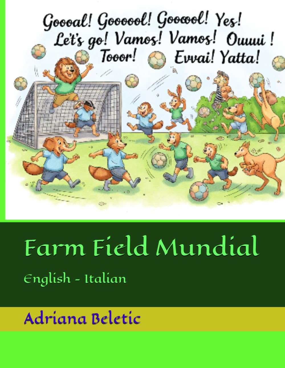 Farm Field Mundial: English - Italian (Chimmy and Other (bilingual) stories)