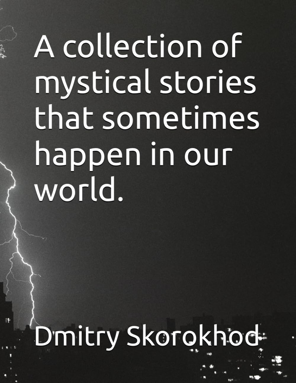 А collection of mystical stories that sometimes happen in our world.