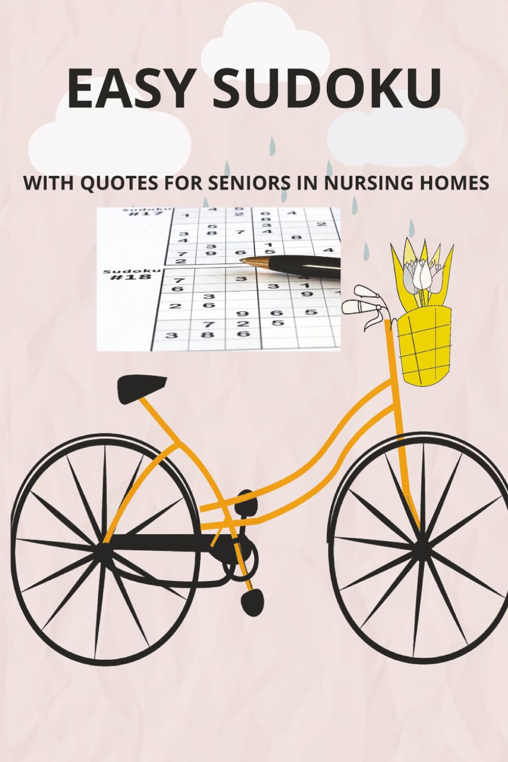 EASY SUDOKU WITH QUOTES FOR SENIORS IN NURSING HOMES: EASY SUDOKU PUZZLES-FOR SENIORS-IN NURSING HOMES-6X9-,110 PAGES-55 PUZZLES-SOLUTIONS INCLUDED