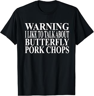 Butterfly Pork Chops Apparel | Cute Funny Pork Lover Design T-Shirt