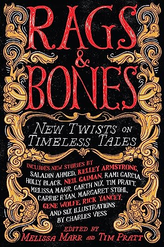 Rags & Bones: New Twists on Timeless Tales