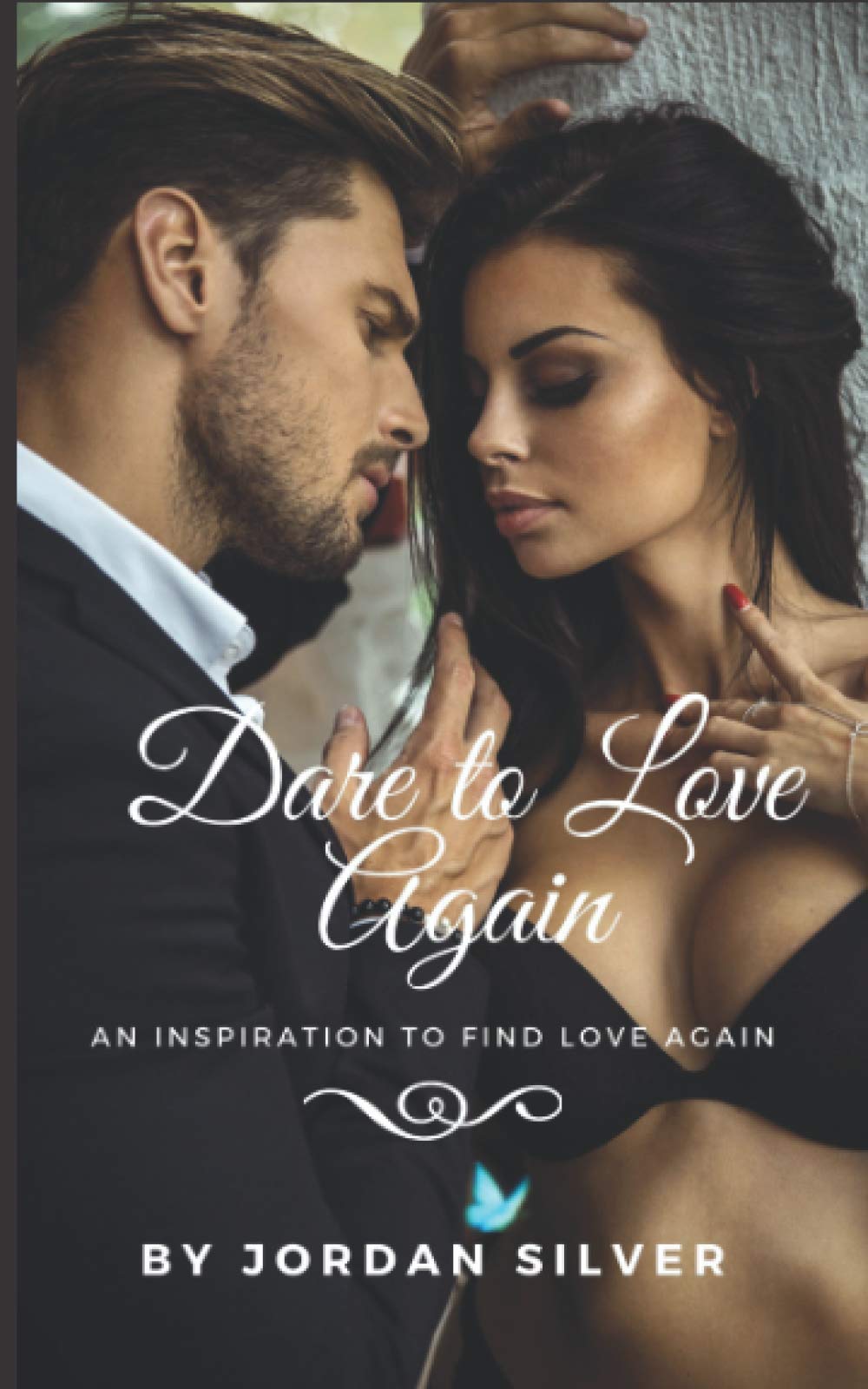 Dare To Love Again