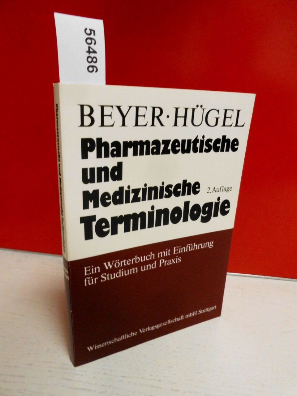 Pharmazeutische und Medizinische Terminologie. Ein Wörterbuch mit Einführung für Studium und Praxis