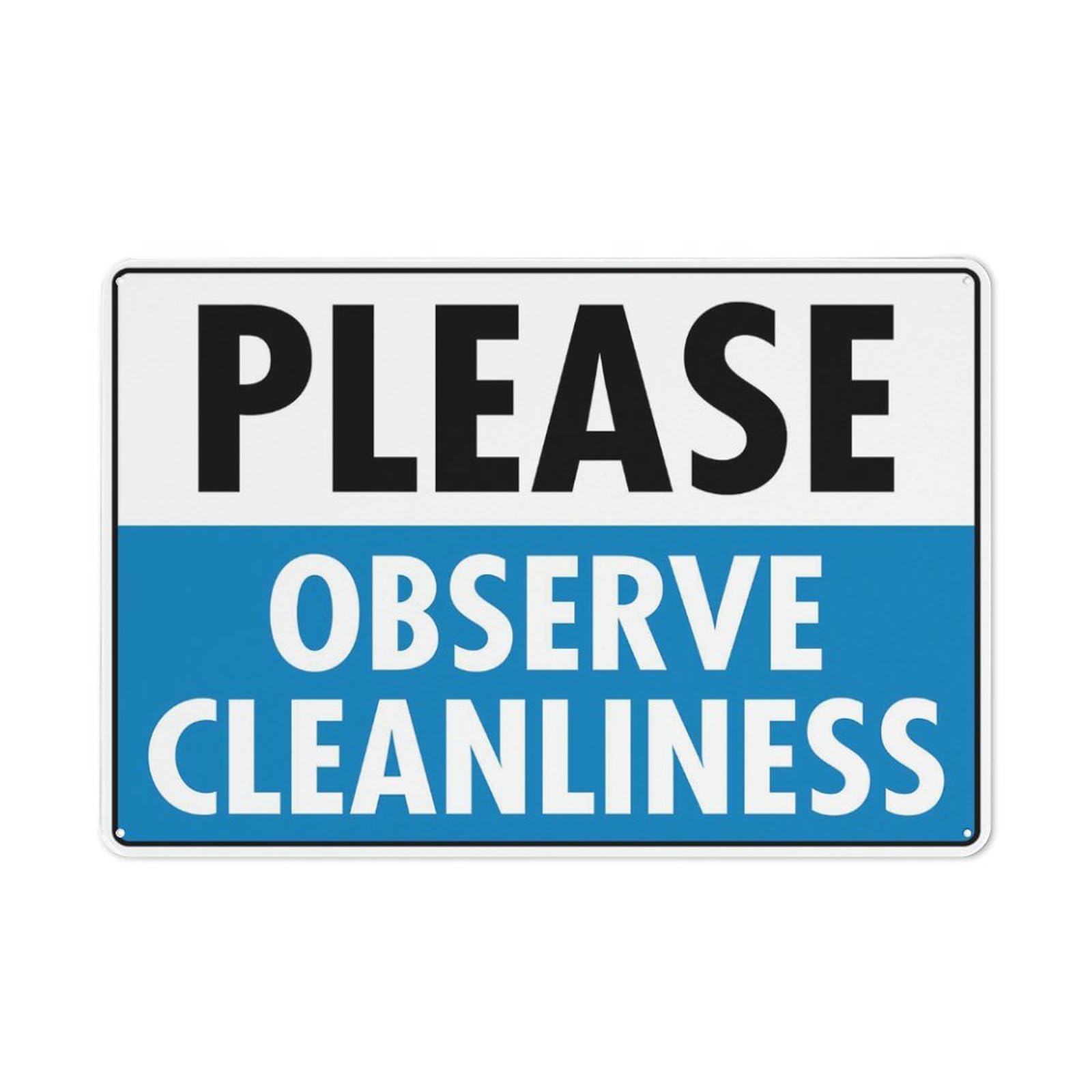 Please Observe Cleanliness Sign, 8x12 Inch Rust-Free Aluminum, Easy To Read & Sturdy Outdoor Metal Sign for Home, Farm, Yard