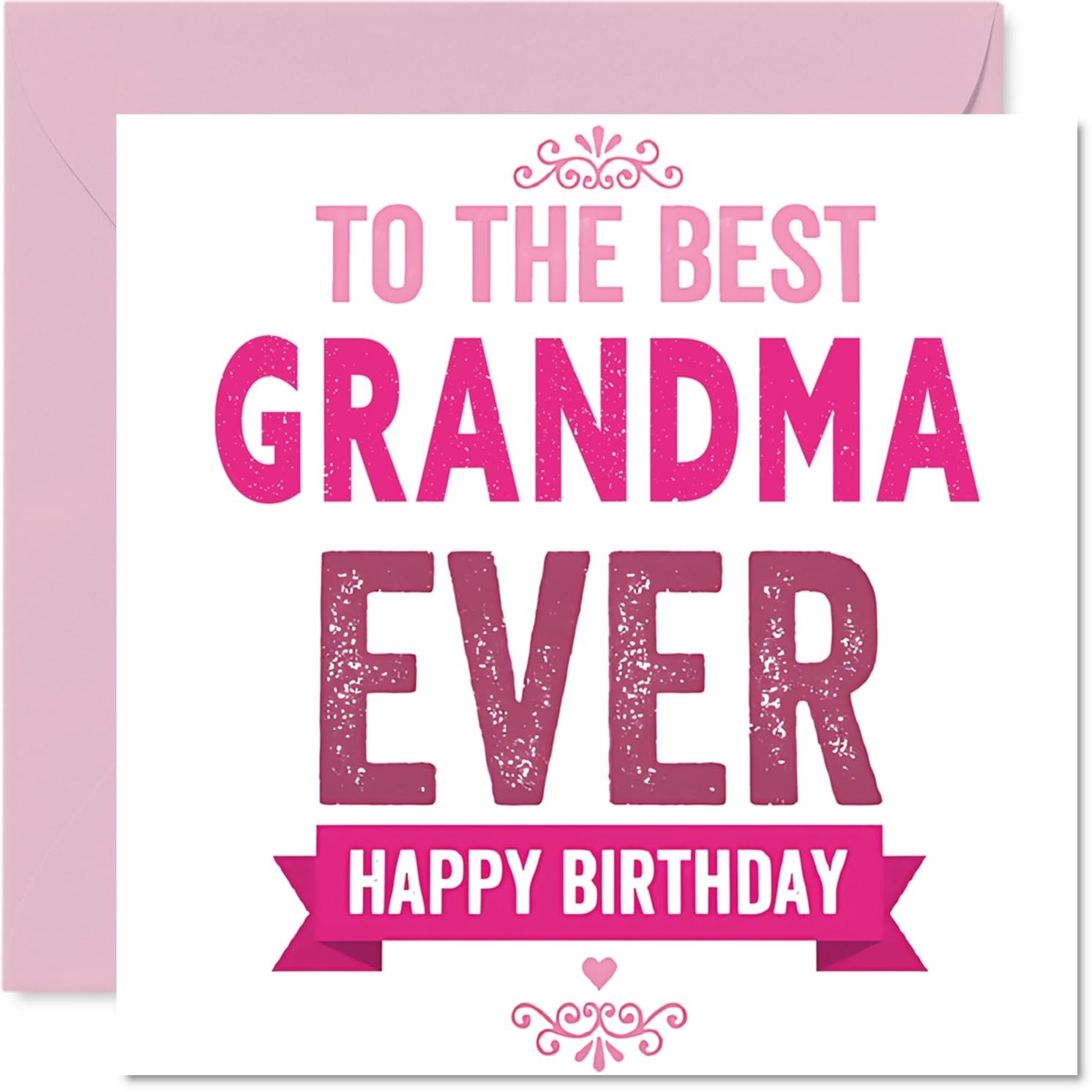Heartfelt Birthday Card for Grandma - Warm Wishes and Big Hugs - Bold Pink 'to the Best Grandma Ever' Motif - A Cheerful Birthday Keepsake - 145mm Square, Envelope Included