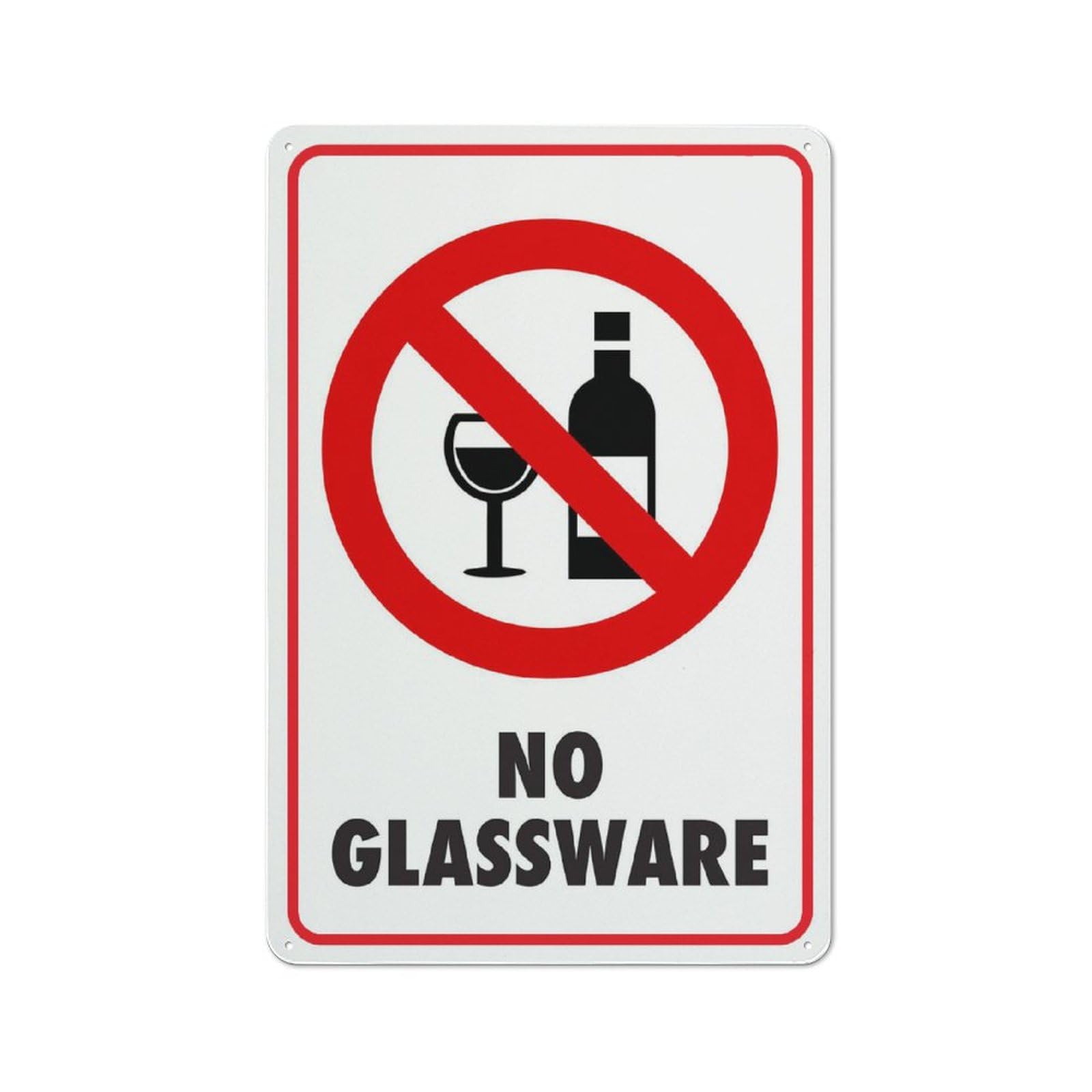 No Glassware Sign Outdoor Signs Aluminum 12X8 Inch Uv Ink Printed For House And Business