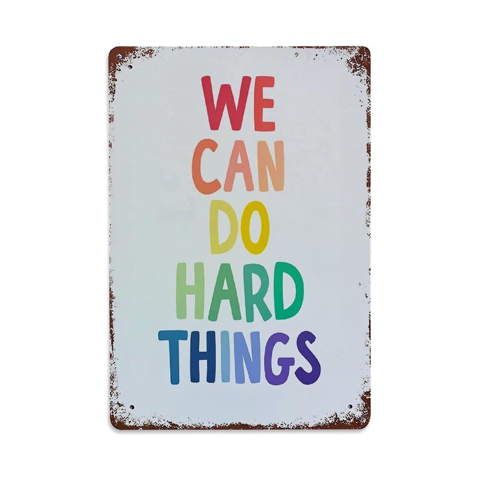We Can Do Hard Things Retro Metal Tin Sign, Vintage Metal Poster for home, Gaming Room, Studio Workshop,Bar,Garage Wall Art Decor 8x12 Inch