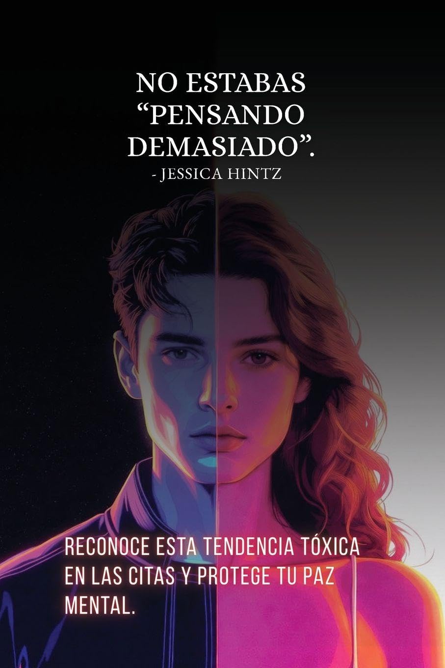 No estabas "pensando demasiado": Reconoce esta tendencia tóxica en las citas y protege tu paz mental.
