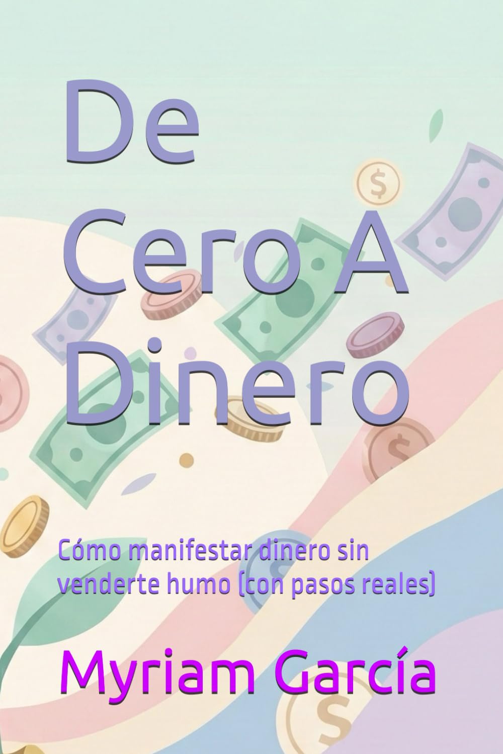 De Cero A Dinero