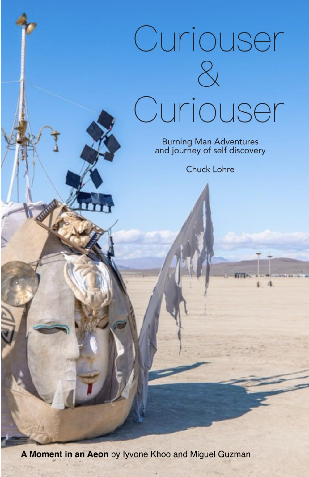 Curiouser & Curiouser: Burning Man Adventures and journey of self-discovery