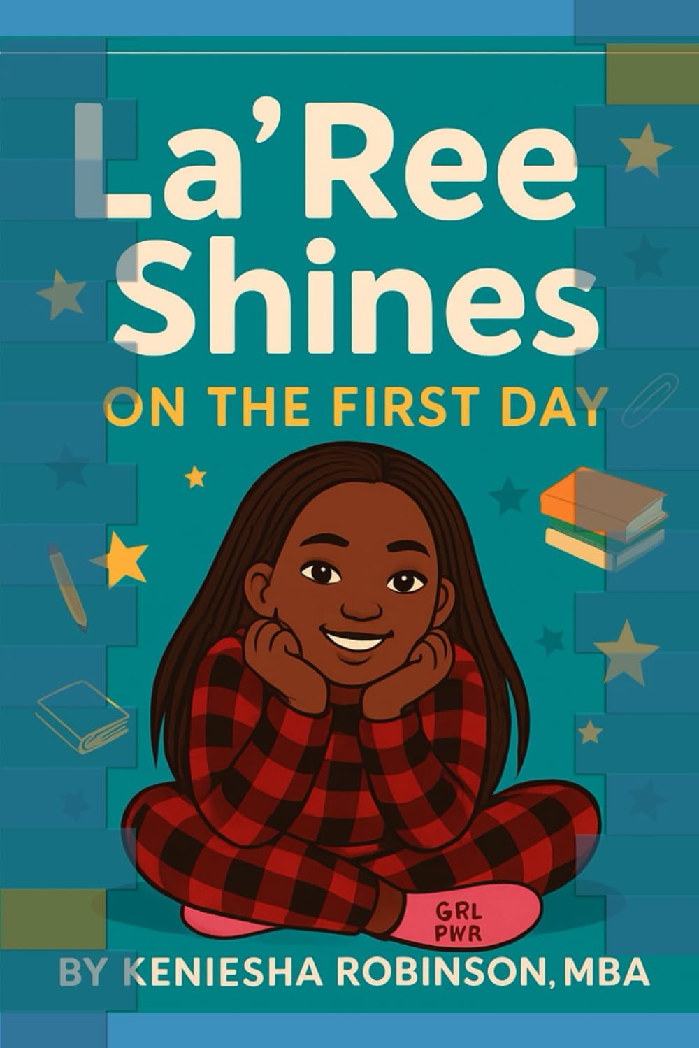 La’Ree Shines on the First Day: “A Story of Courage, Friendship, and Shine”