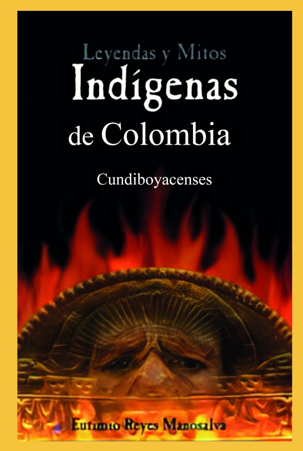 Leyendas y mitos Indígenas de Colombia: Cundiboyacenses