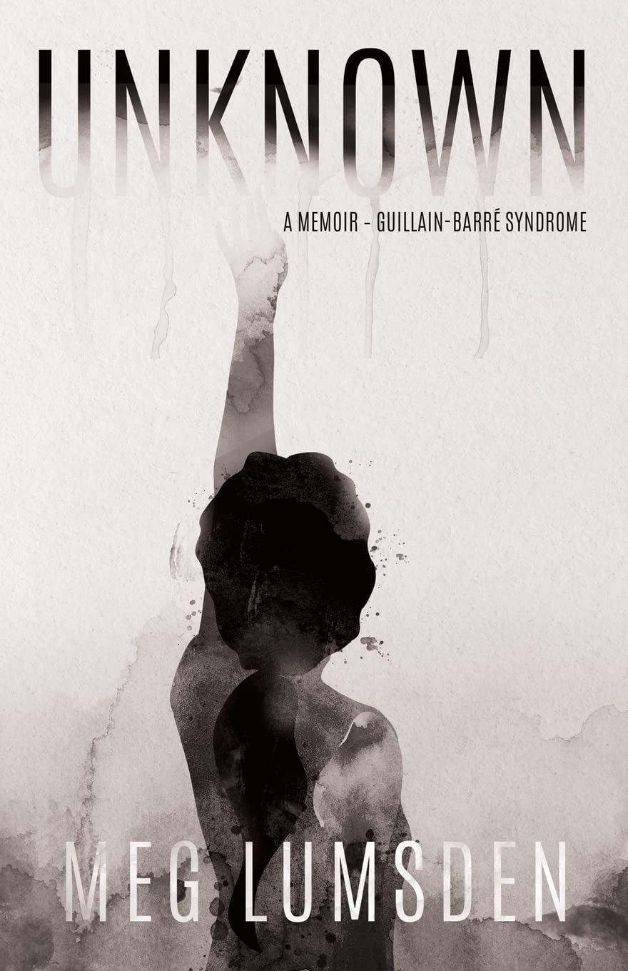 Buy Unknown: A memoir - Guillain-Barré Syndrome — BookShops.in