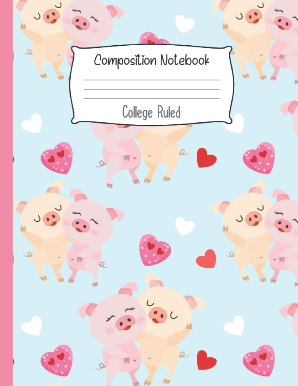 Composition Notebook College Ruled: Funny Pig Notebook | Cute College Ruled Journal for school, college, take notes | For teens, students, teachers, ... Gift or Birthday Present for Adults and Kids