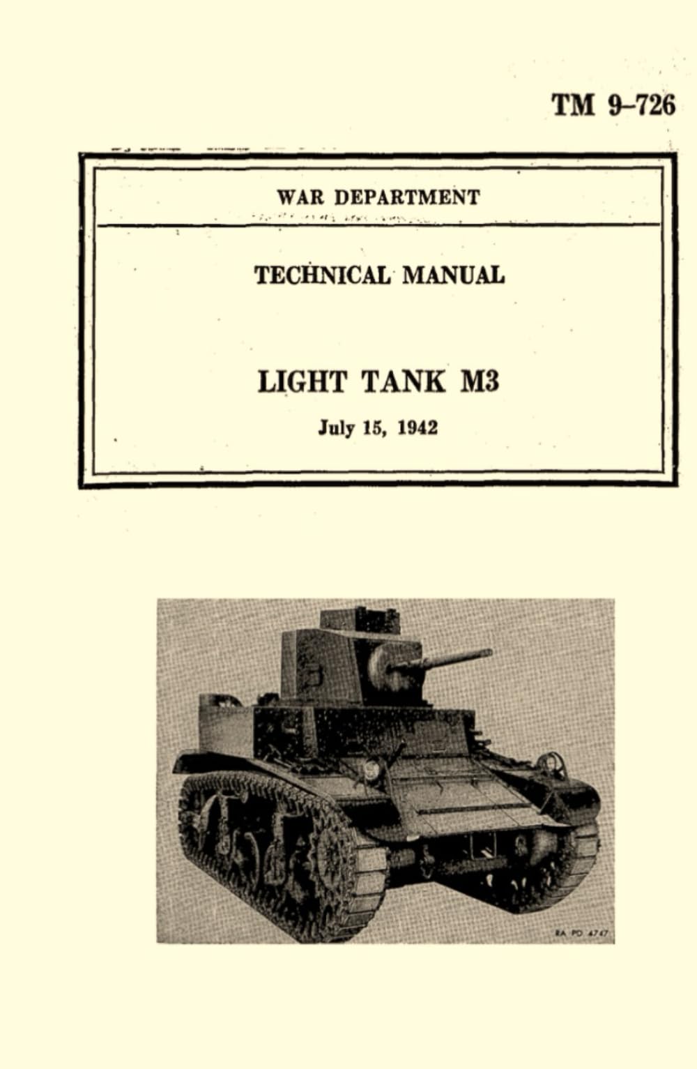 War Department Technical Manual Light Tank M3: July 15, 1942
