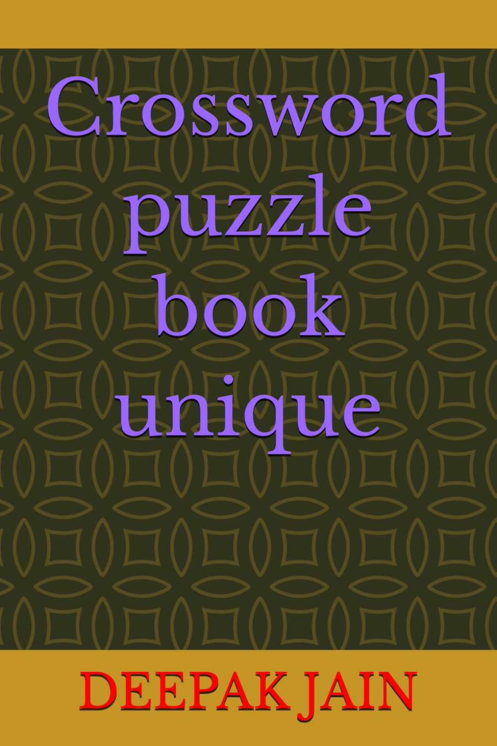 Crossword Puzzle Book Unique: 0n Trandig Edition – One‑of‑a‑Kind Crosswords You Won't Find Anywhere Else | 100 Original Puzzles for Adults & Teens