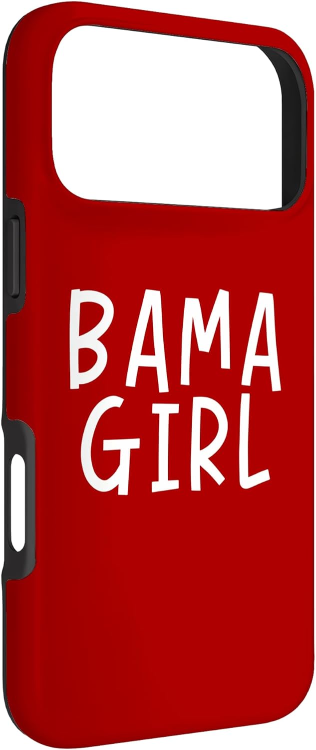 Bama Girl Womens Girls Alabama Case for iPhone 17 Pro Max
