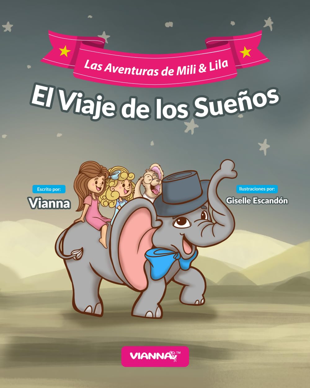LAS AVENTURAS DE MILI Y LILA: El viaje de los sueños