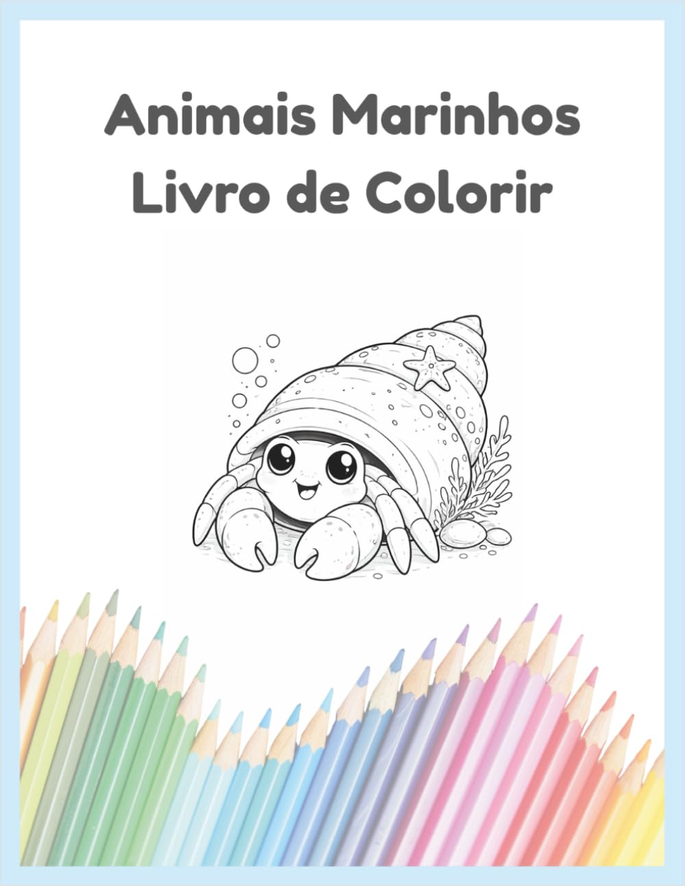 Livro de Colorir de Animais Marinhos: Um livro de colorir simples e divertido para crianças de 3 a 6 anos