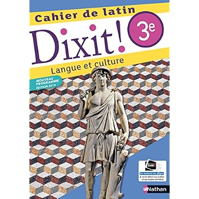 Dixit ! Cahier de latin 3e 2018
