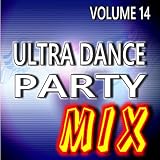 Ultra Dance Party Mix, Vol. 14