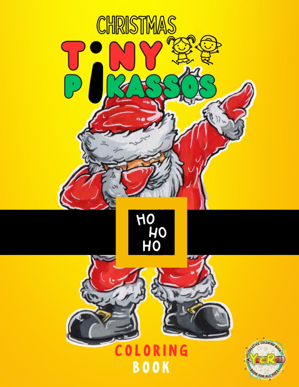 TINY PIKASSOS: CHRISTMAS COLORING BOOK