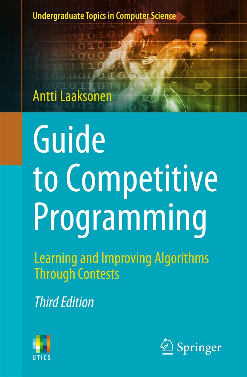 Guide to Competitive Programming: Learning and Improving Algorithms Through Contests