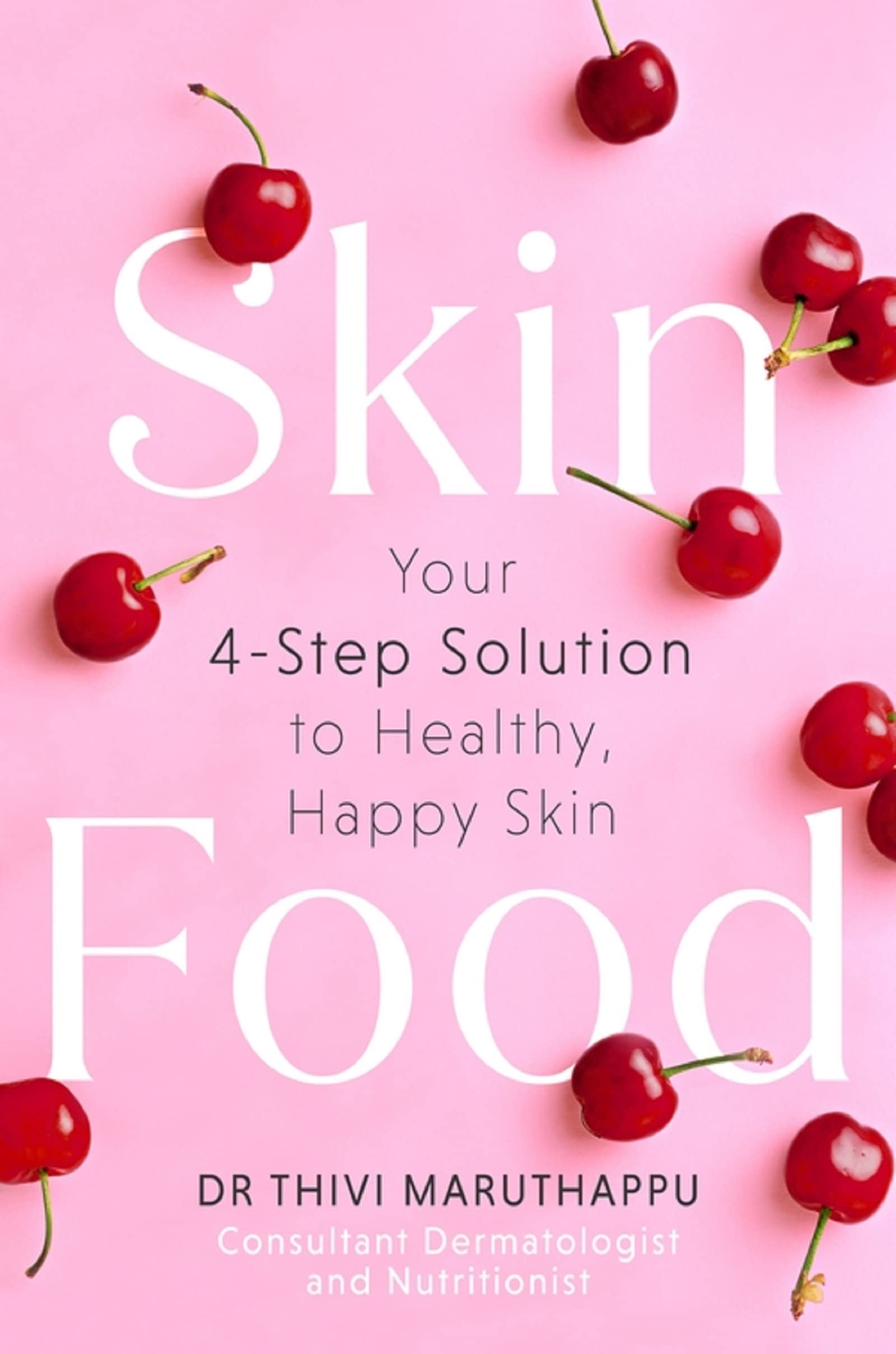 SkinFood by Dr Thivi Maruthappu - 9780349432892