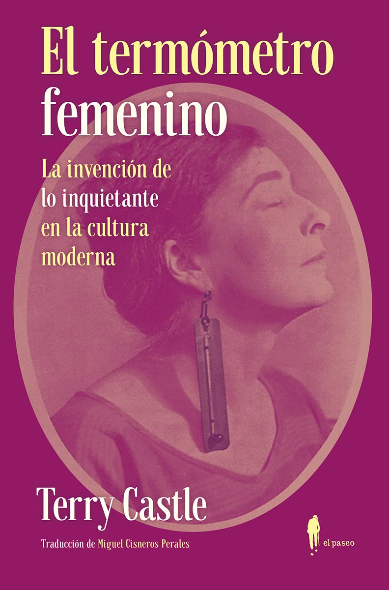 El termómetro femenino: La invención de "lo inquietante" en la cultura moderna