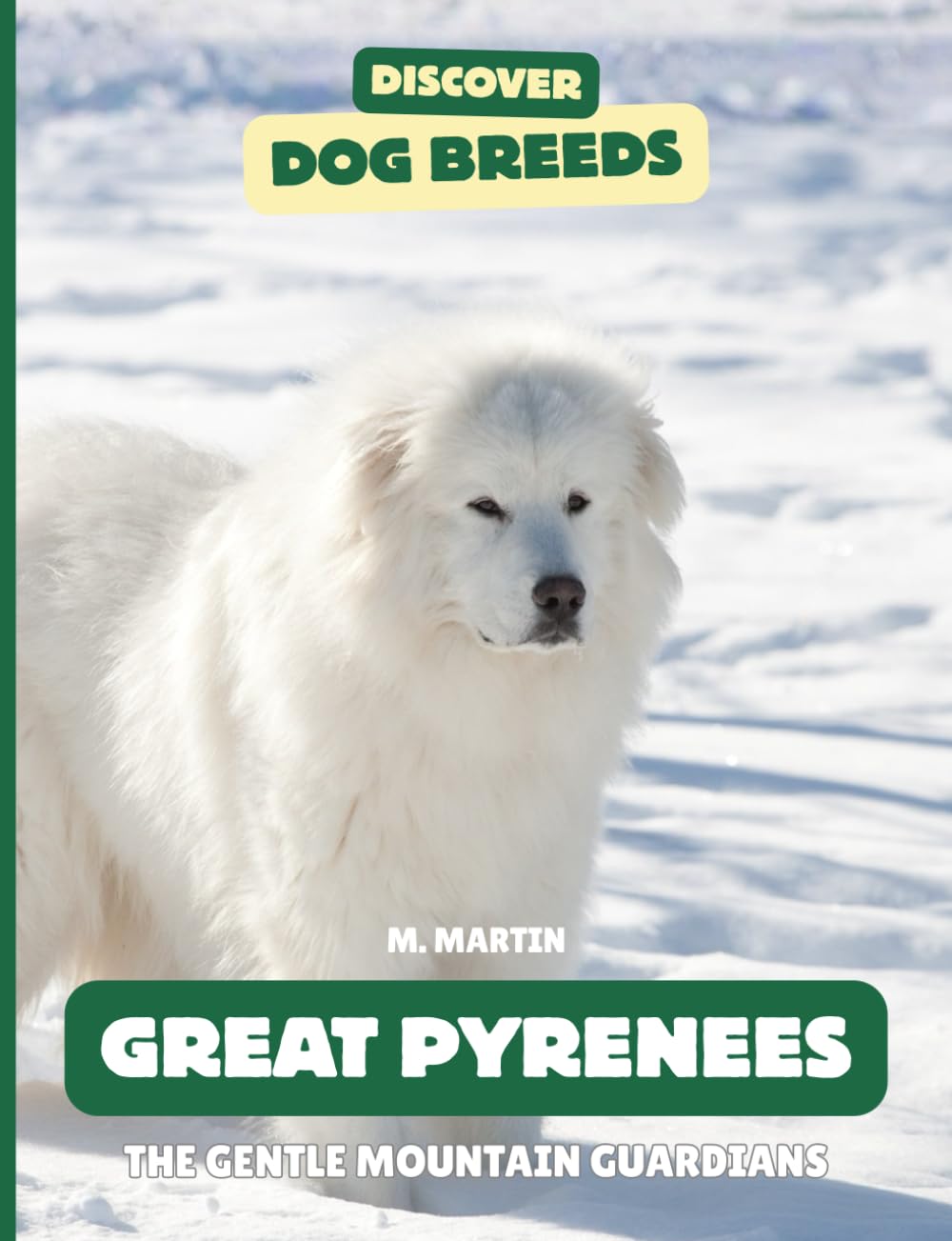 Great Pyrenees: The Gentle Mountain Guardians