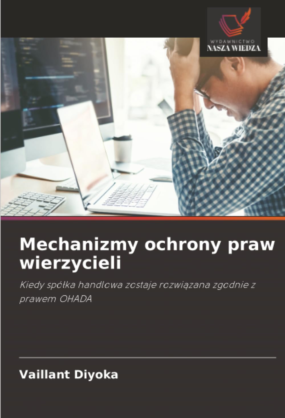 Mechanizmy ochrony praw wierzycieli: Kiedy spó¿ka handlowa zostaje rozwi¿zana zgodnie z prawem OHADA