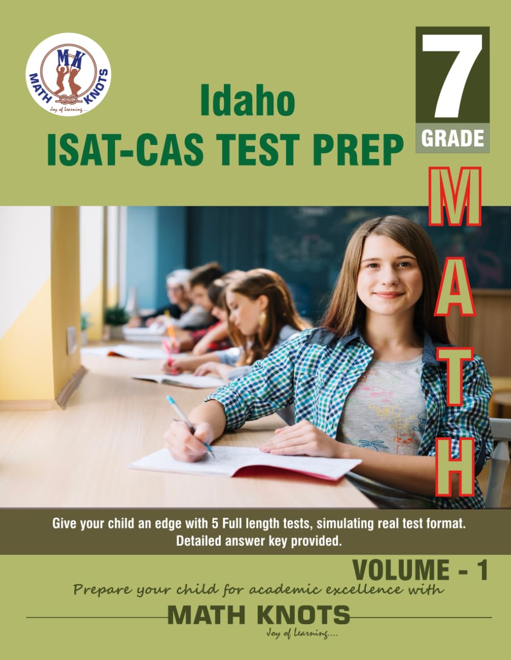IDAHO State (ISAT-CAS) , 7th Grade MATH Practice Tests ,Volume 1