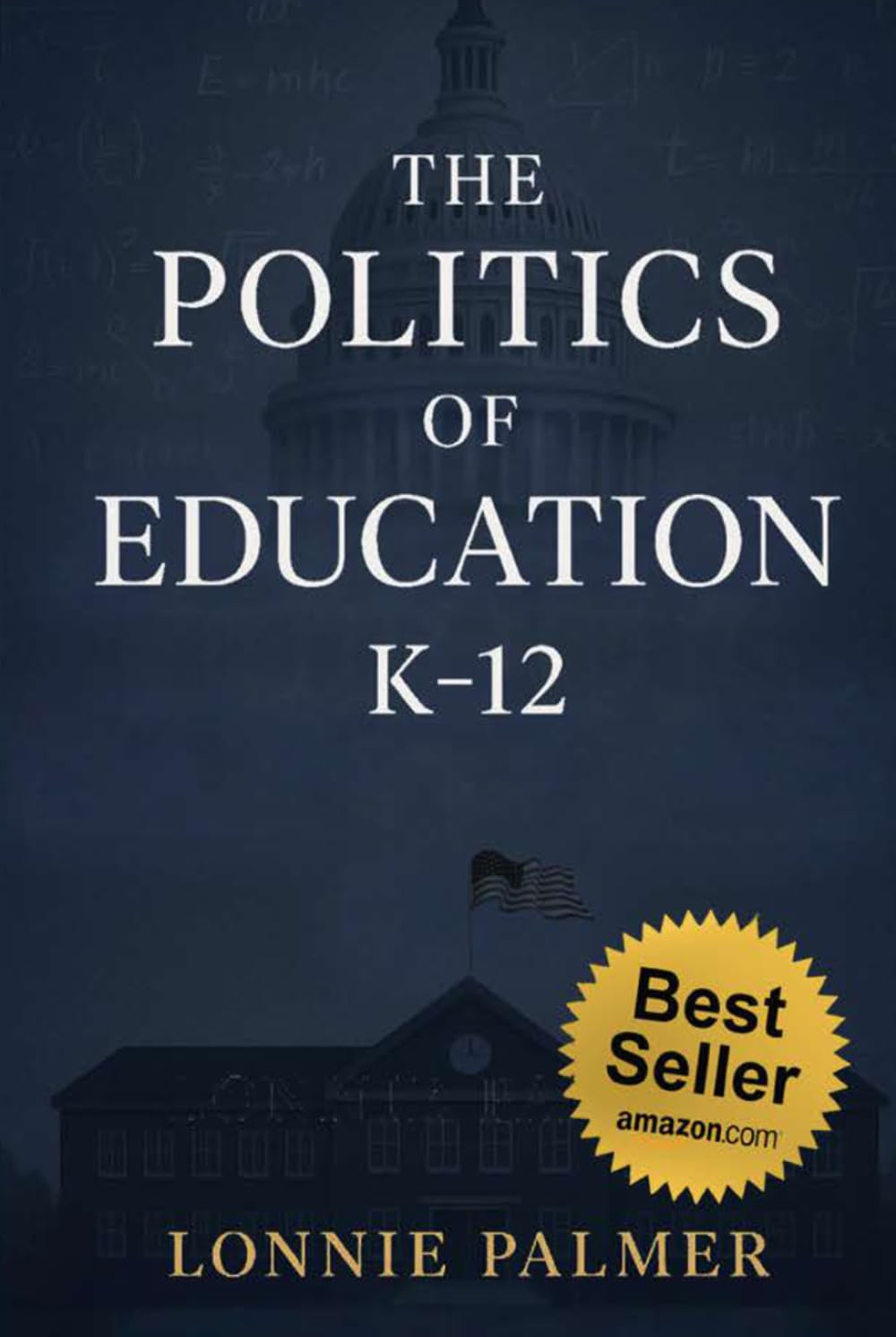 The Politics of Education K-12
