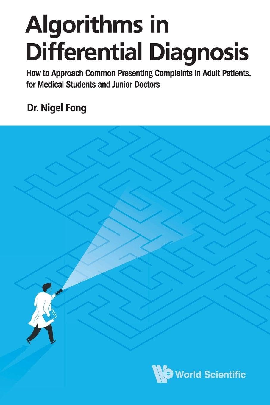 Algorithms in Differential Diagnosis: How To Ap. Fong Paperback<|