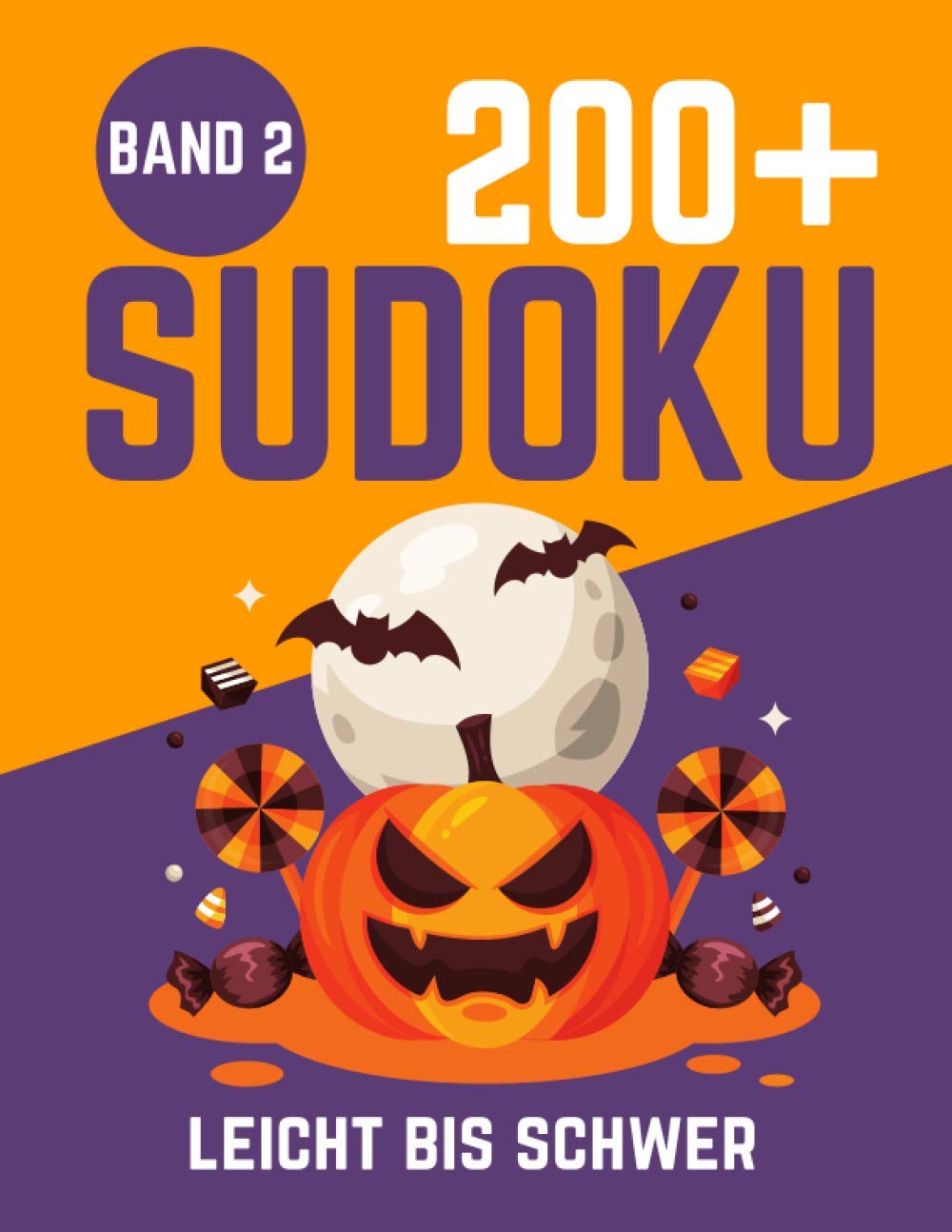 200 SUDOKU Leicht bis Schwer: Tolles Rätselbuch Geschenk für Jugendliche & Erwachsene und für Großeltern & Senioren (200 SUDOKU Leicht bis Schwer Brahim Himer)