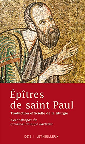  Epîtres de saint Paul : Traduction officielle de la liturgie (Bible - Catéchèse) PDF