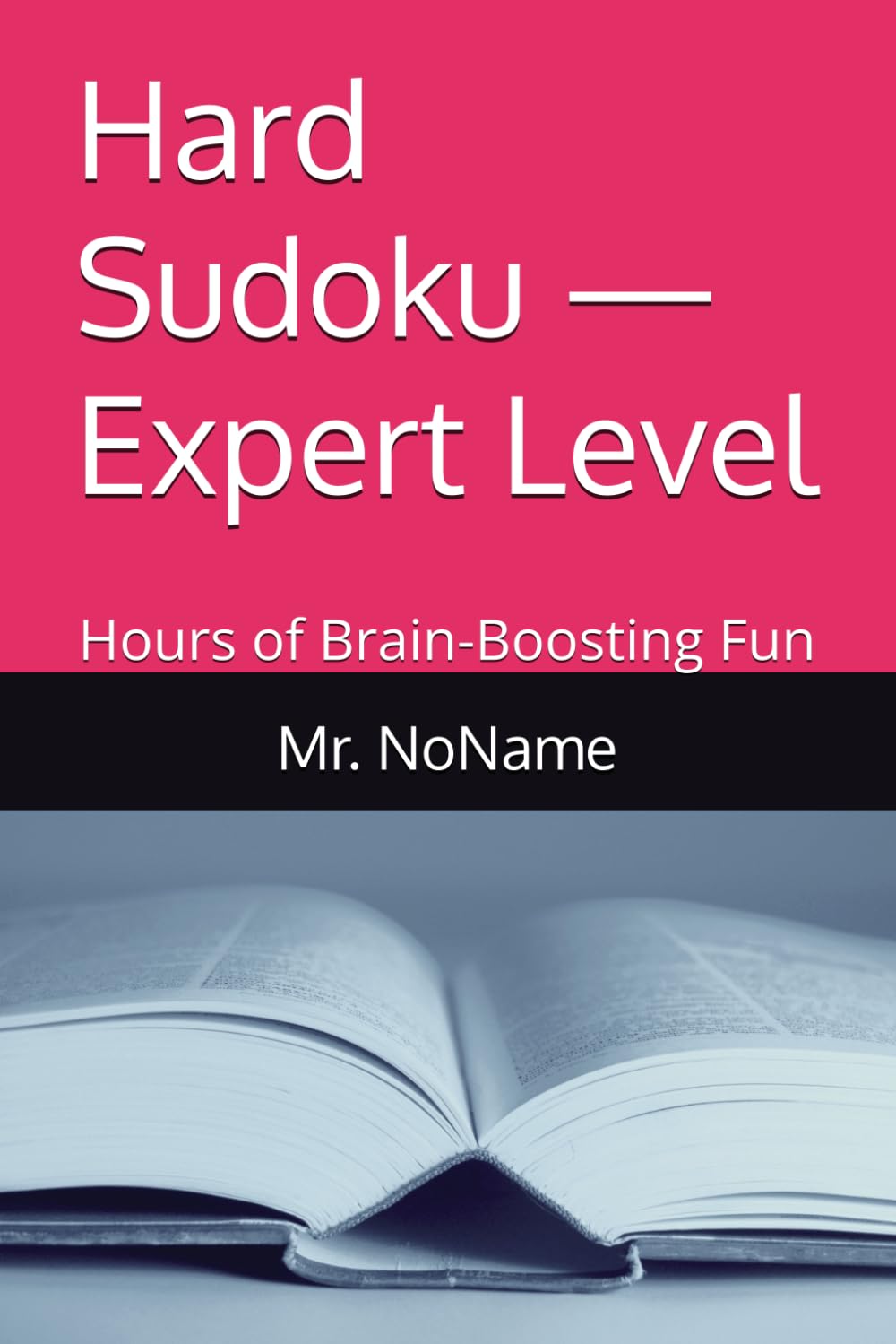 Hard Sudoku — Expert Level: Hours of Brain-Boosting Fun