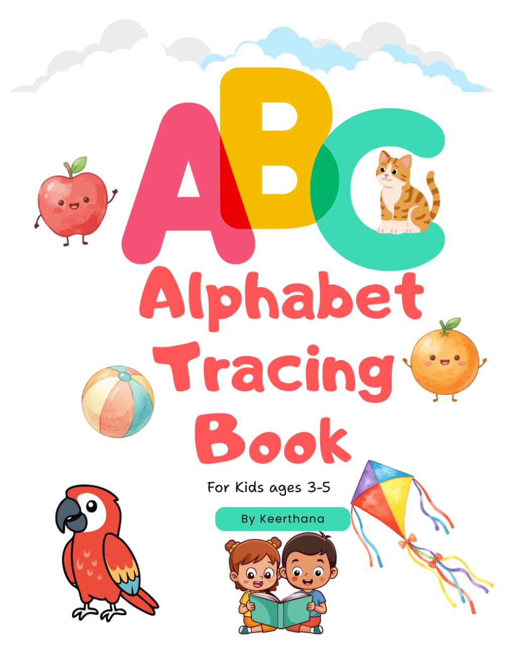 ABC Tracing Book for Kids Ages 3–5: Practice Writing Letters